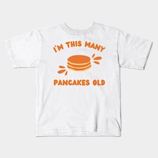 I'm This Many Pancakes Old - 3rd Birthday 3 Years Old Bday Kids T-Shirt